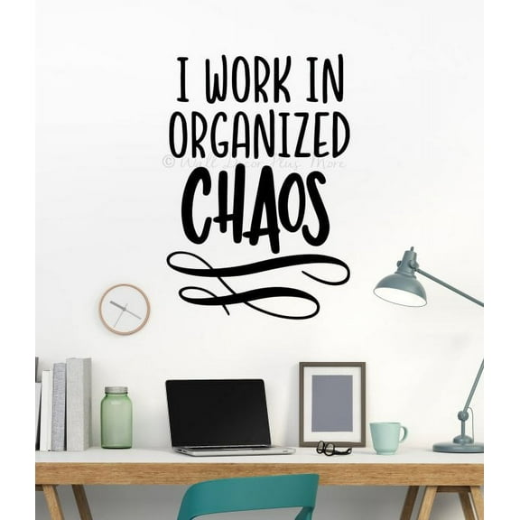 I Work In Organized Chaos Workspace Wall Decor Quote Messy Hobby Craft Room Word Art Decal Funny Vinyl Sticker 16x23-Inch Black