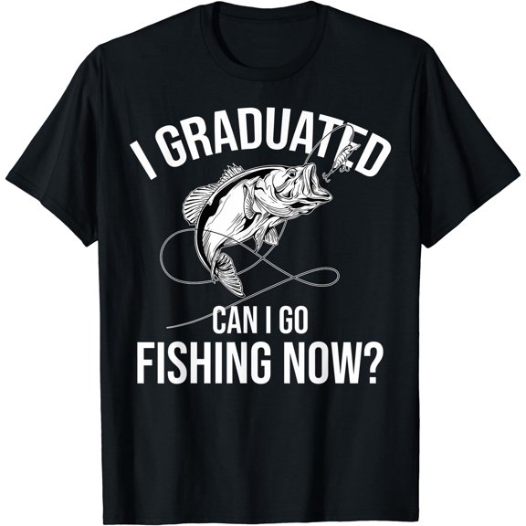 Fishing Graduate Fishing I Graduated Can I Go Fishing Now T-Shirt Unisex S-5XL Hot Trending Shirt, Vintage Birthday Gift