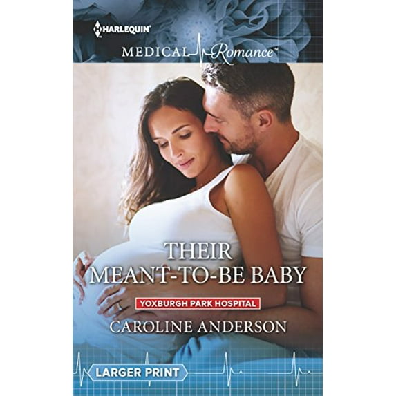 Pre-Owned Their Meant-to-Be Baby (Yoxburgh Park Hospital) (Unknown) 0373215088 9780373215089