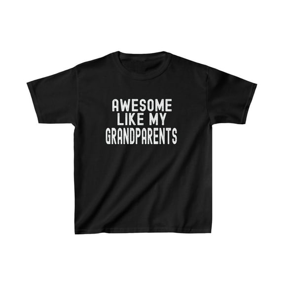 "Awesome Like My Grandparents" Kids T-Shirt