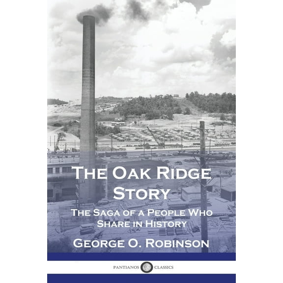 The Oak Ridge Story, (Paperback)