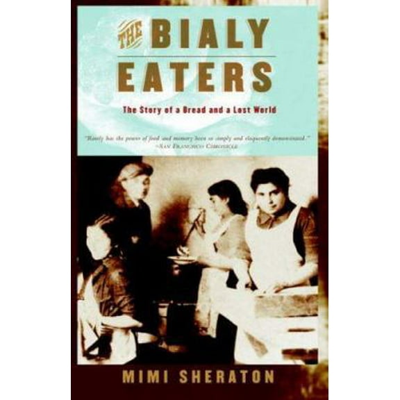 Pre-Owned The Bialy Eaters (Paperback) 0767910559 9780767910552