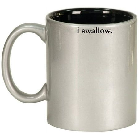 

i swallow SUBTLE Funny Ceramic Coffee Mug Tea Cup Gift for Her Him Friend Coworker Wife Husband (11oz Silver)