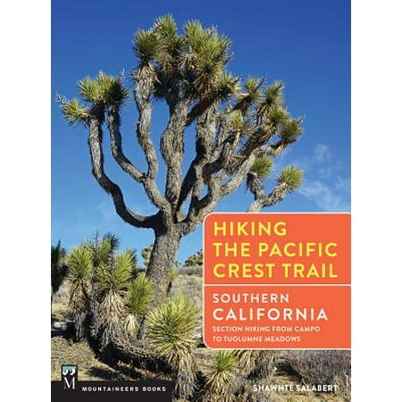 Hiking the Pacific Crest Trail: Southern California - (Best Hiking Trails In California)