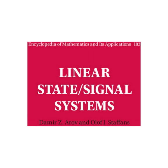 Encyclopedia of Mathematics and Its Appl Linear State/Signal Systems, Book 183, (Hardcover)