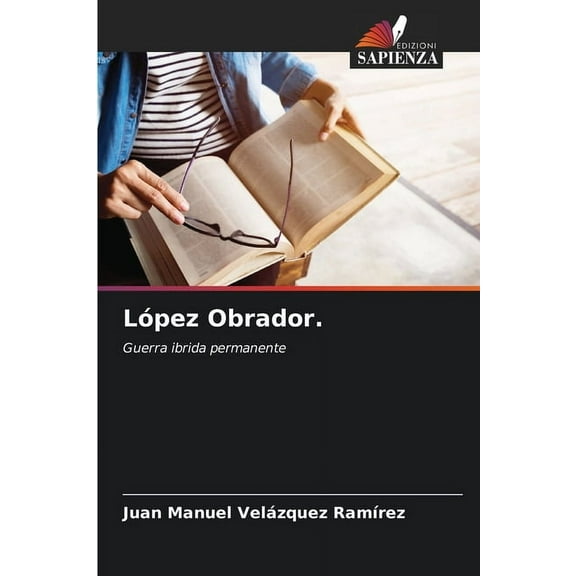 López Obrador., (Paperback)