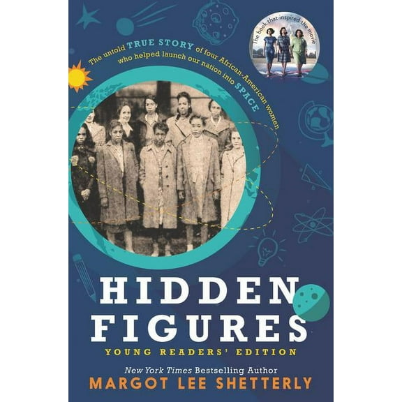 Hidden Figures Young Readers' Edition, (Hardcover)