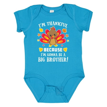 

Inktastic Thanksgiving I m Thankful Because I m Gonna Be a Big Brother Gift Baby Boy or Baby Girl Bodysuit