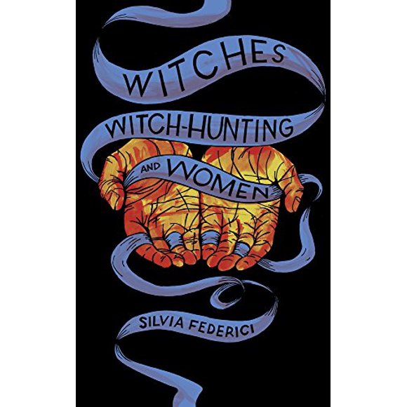 Witches, Witch-Hunting, and Women