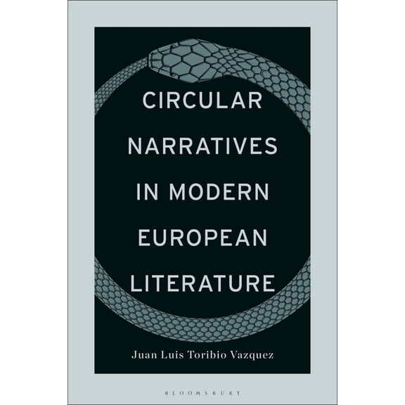 Circular Narratives in Modern European Literature, (Hardcover)