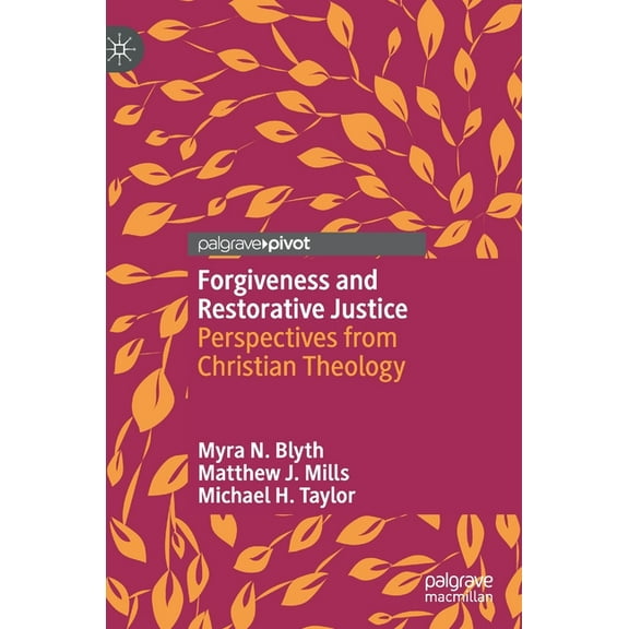 Forgiveness and Restorative Justice: Perspectives from Christian Theology, (Hardcover)