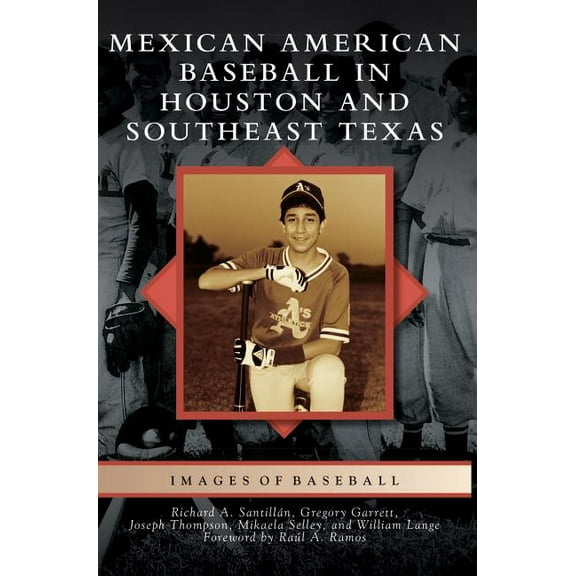 Mexican American Baseball in Houston and Southeast Texas (Hardcover)