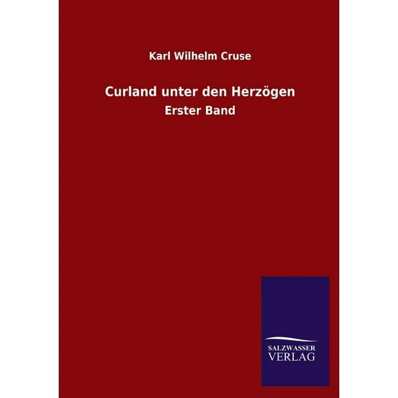 Curland Unter Den Herzogen (Paperback)