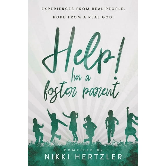 Help! I'm A Foster Parent