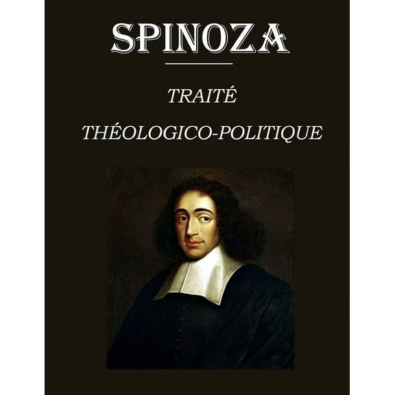 Traité théologico-politique: édition intégrale et annotée (Paperback)