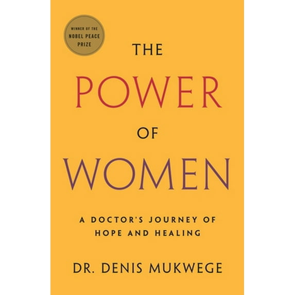Pre-Owned The Power of Women: A Doctor's Journey of Hope and Healing (Paperback) 1250779456 9781250779458