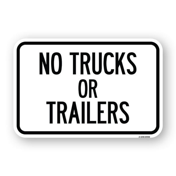 SignMission A-1218-23556 12 x 18 in. Aluminum Sign - No Trucks or Trailers