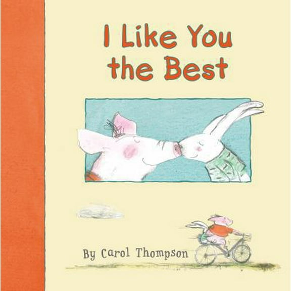 Pre-Owned I Like You the Best (Hardcover) 0823423417 9780823423415