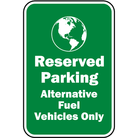Traffic Signs - Alternative Fuel Vehicles Only Sign 1 12 x 8 Aluminum Sign Street Weather Approved Sign 0.04