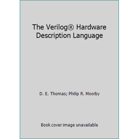 The Verilog Hardware Description Language, Used [Hardcover]