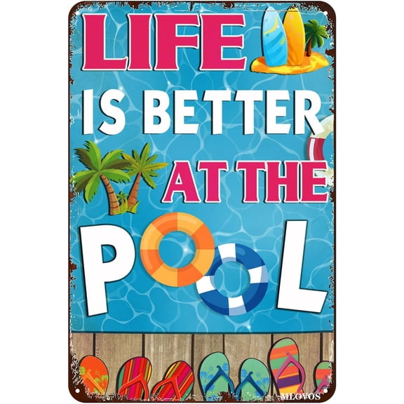 Pool Sign Life Is Better at The Pool Metal Pool Signs for Outside Funny Pool Decor Wall Art Swimming Pool Decorations Outdoor for Deck Decor 12X 8 Inches