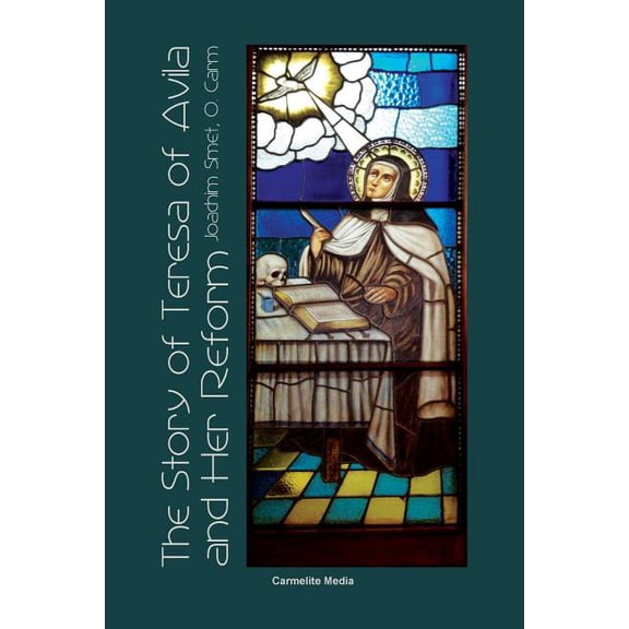 The Story of St. Teresa of Avila and Her Reform (Paperback)