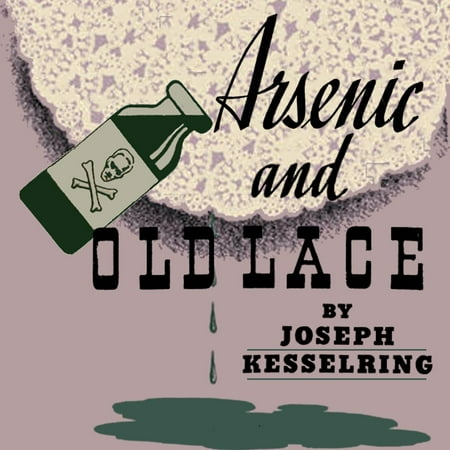 Arsenic and Old Lace - Audiobook