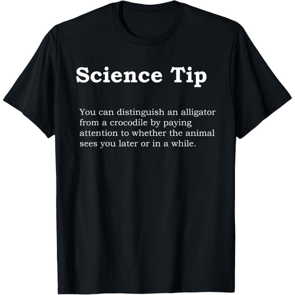Crocodile Alligator Funny Science Tip Funny White Design T-ShirtMen and women, Black T-shirt, size: Extra large