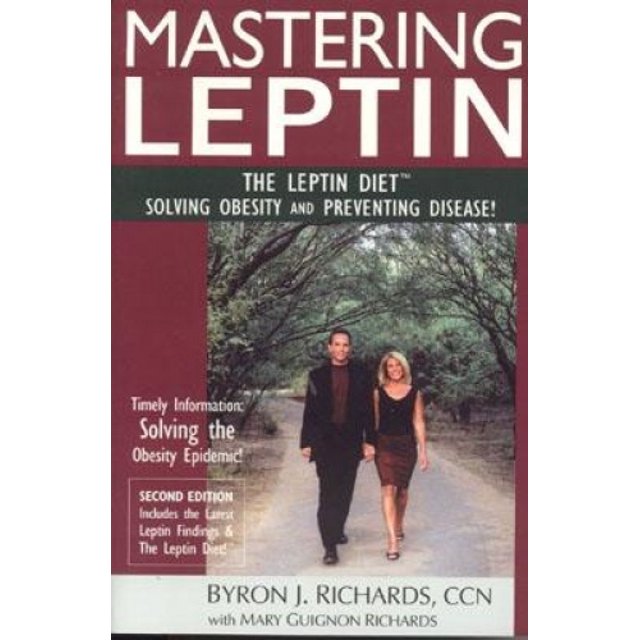 Maîtriser la Leptine (2e Édition): le Régime à la Leptine, Résoudre l'Obésité et Prévenir les Maladies