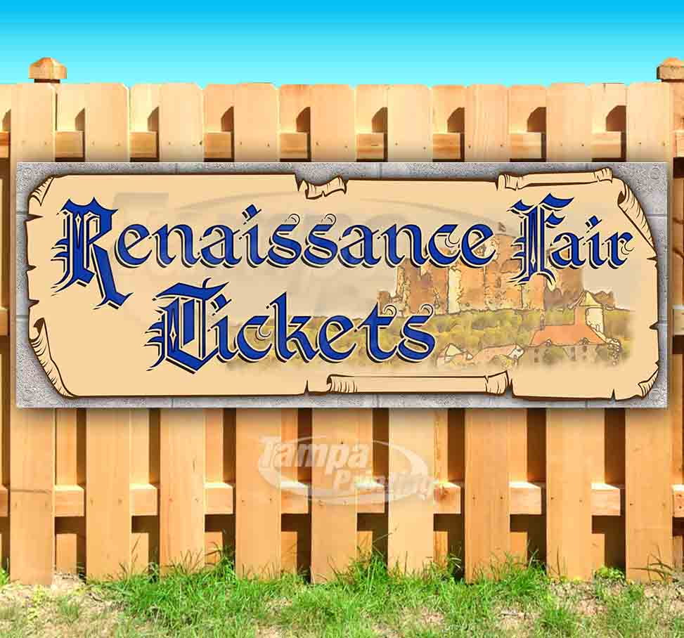 Renaissance Fair Tickets Castle Blue Text 13 oz Vinyl Banner With Metal
