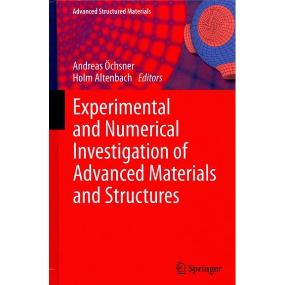 Pre-Owned Advanced Structured Materials: Experimental and Numerical Investigation of Advanced Materials and Structures (Hardcover)