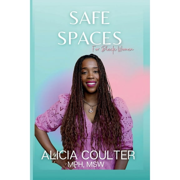Safe Spaces for Black Women, (Paperback)