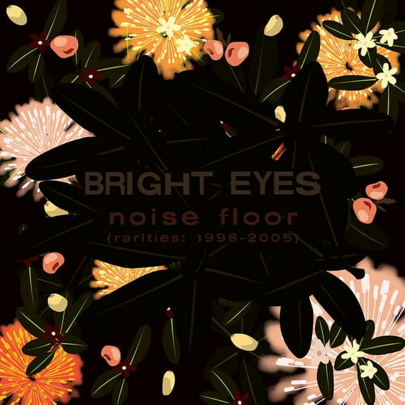 Bright Eyes - Noise Floor (rarities: 1998-2005) - Champagne Wave - Music & Performance - Vinyl