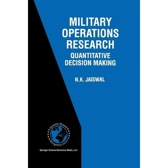 International Operations Research & Mana Military Operations Research: Quantitative Decision Making, Book 5, (Paperback)