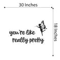 thumbnail image 4 of Girls You're like really pretty Cute Quotes & Sayings Wall Decal Decoration Beauty Commendation Quote Wall Decal Art Lasts Years and Easily Removable - Size: 30 In(W) x 18 In(H), 4 of 5