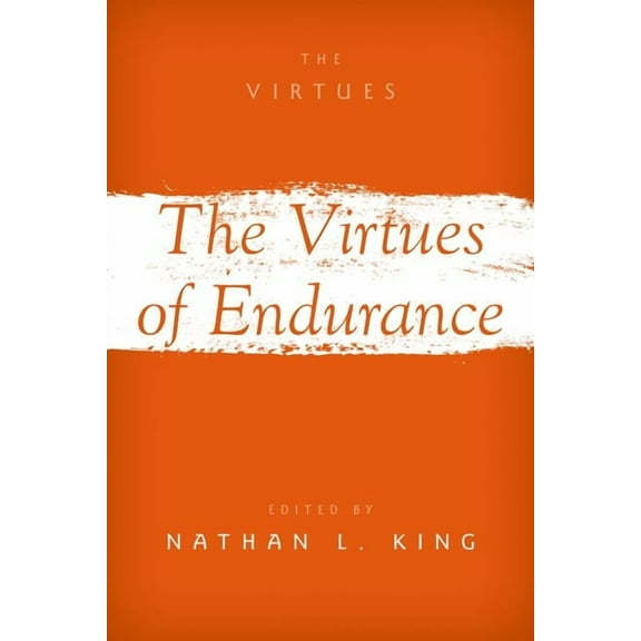 Virtues The Virtues of Endurance, (Paperback)