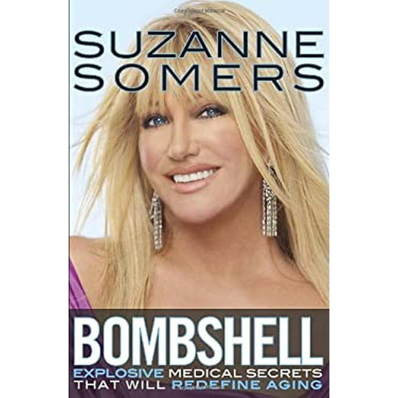 Bombshell : Explosive Medical Secrets That Will Redefine Aging 9780307588548 Used / Pre-owned