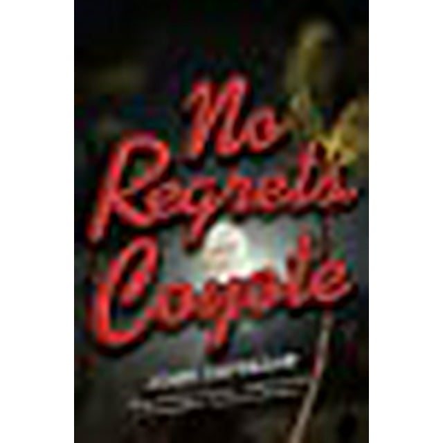Aucun Regret, Coyote, un Roman