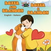 Boxer and Brandon Boxer E Brandon: English Italian Bilingual Edition