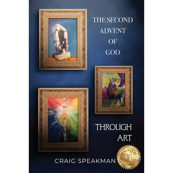 The Second Advent of God Through Art, (Paperback)