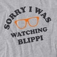 thumbnail image 2 of Blippi Sorry I was Watching Blippi Women's T Shirt, Athletic Heather, X-Large, 2 of 4