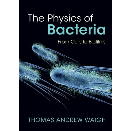 The Physics of Bacteria, (Hardcover)