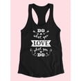 thumbnail image 3 of Do What You Love, Love Quotes Tank Women -Image by Shutterstock, Female Small, 3 of 4