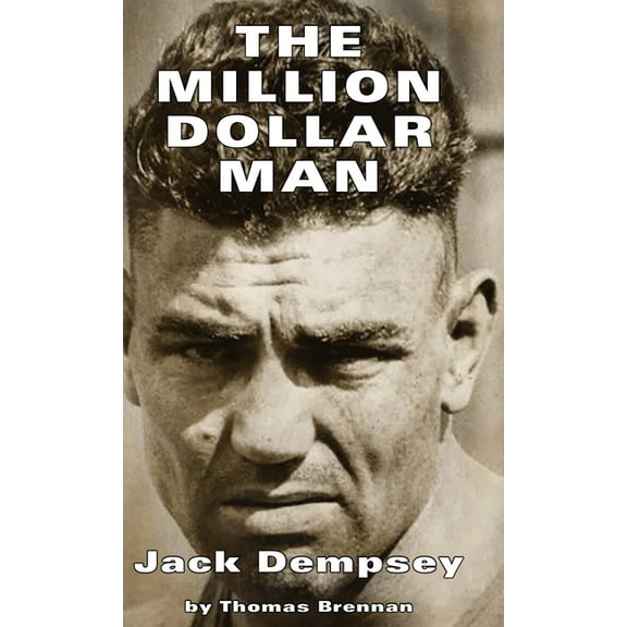 Million Dollar Man: Jack Dempsey, (Hardcover)
