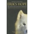 thumbnail image 1 of Pre-Owned Erik's Hope: The Leash That Led Me to Freedom (Hardcover) 0982950594 9780982950593, 1 of 1