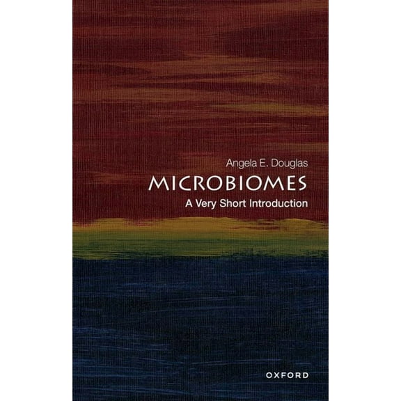 Very Short Introductions Microbiomes: A Very Short Introduction, (Paperback)