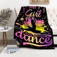 thumbnail image 5 of Dance Blanket Just A Girl Who Loves Dance Blanket Lovers Gift for Girls Teens Women Teacher Super Soft Flannel Blanket for Sofa Couch Bed Cozy Bed Home Dance Stuff Decor,30"x40"for Baby/Pets, 5 of 6