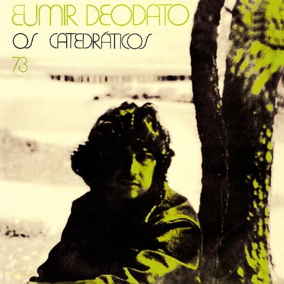 Eumir Deodato - Os Catedraticos 73 - Music & Performance - CD