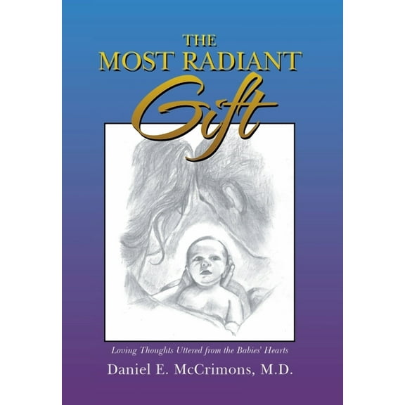 The Most Radiant Gift (Hardcover)