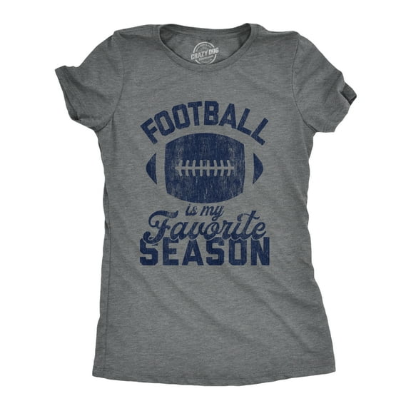 Womens Football Is My Favorite Season T Shirt Funny Big Game Sunday Graphic Novelty Tee Womens Graphic Tees